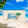 Life's a Bitch Embroidered Multipurpose Zipper Pouch Bag