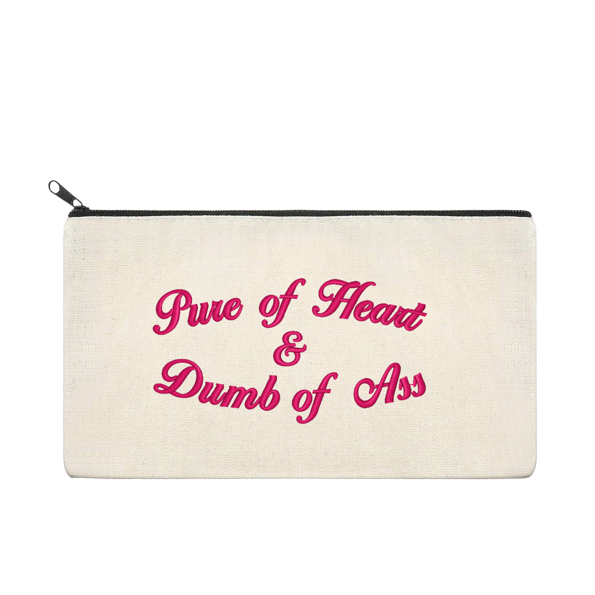 Pure of Heart Dumb of Ass Embroidered Multipurpose Zipper Pouch Bag