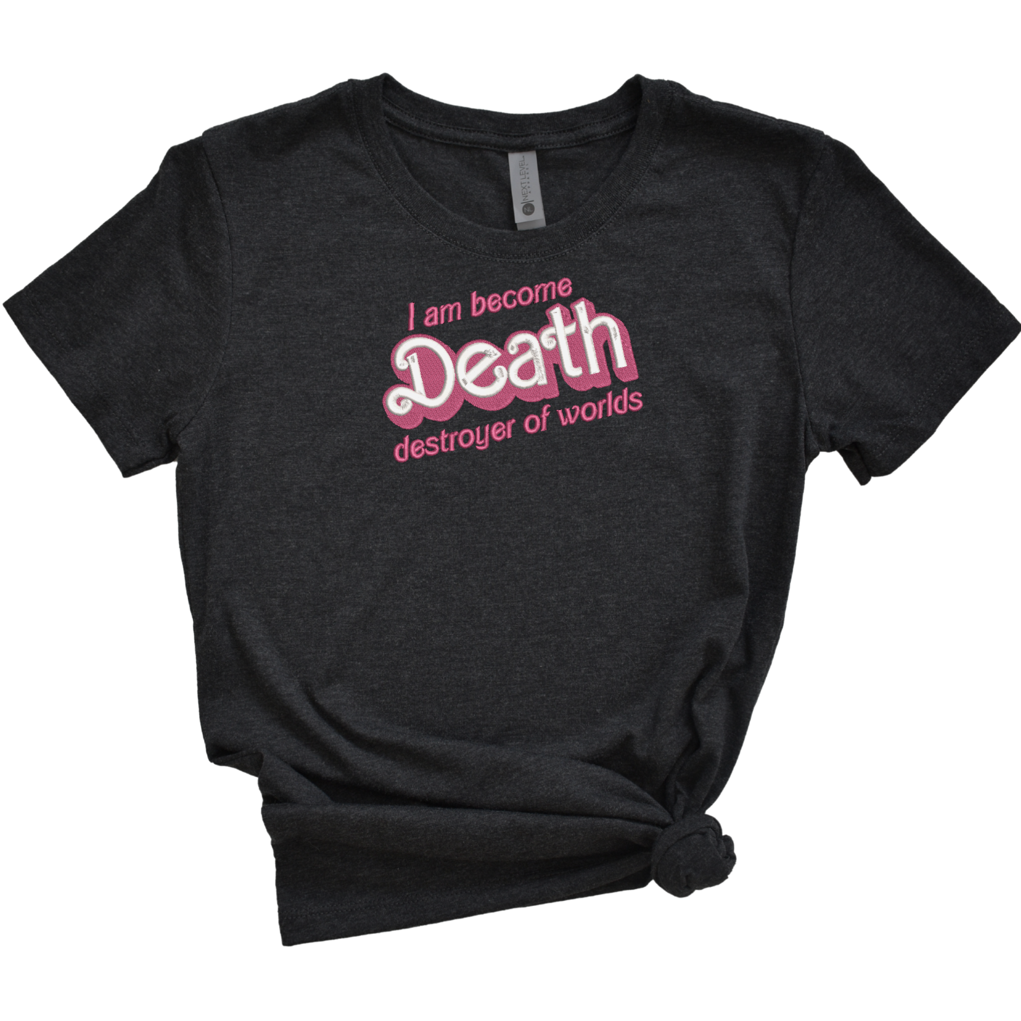 I Am Become Death Destroyer of Worlds Barbenheimer Barbie Font Embroidered Tee Shirt, Unisex