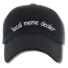 Local Meme Dealer Embroidered Dad Hat, One Size Fits All