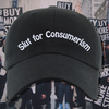 Slut For Consumerism Embroidered Dad Hat, One Size Fits All
