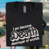 I Am Become Death Destroyer of Worlds Barbenheimer Barbie Font Embroidered Tee Shirt, Unisex