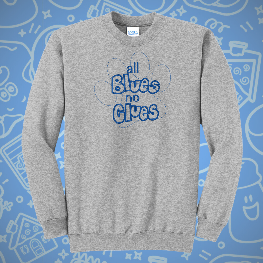 All Blues No Clues Embroidered Crewneck Sweatshirt, Unisex