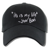Load image into Gallery viewer, It&#39;s Is My Life Jon Bovi Bon Jovi Embroidered Black Dad Hat, One Size Fits All