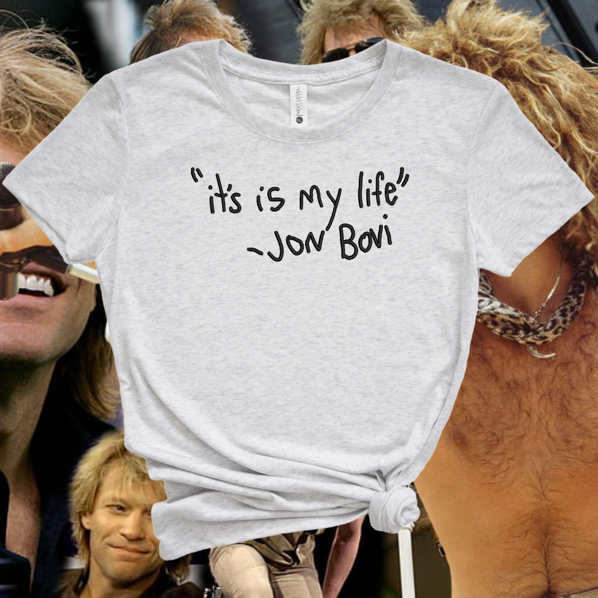 It's Is My Life Jon Bovi Bon Jovi Embroidered Tee Shirt, Unisex