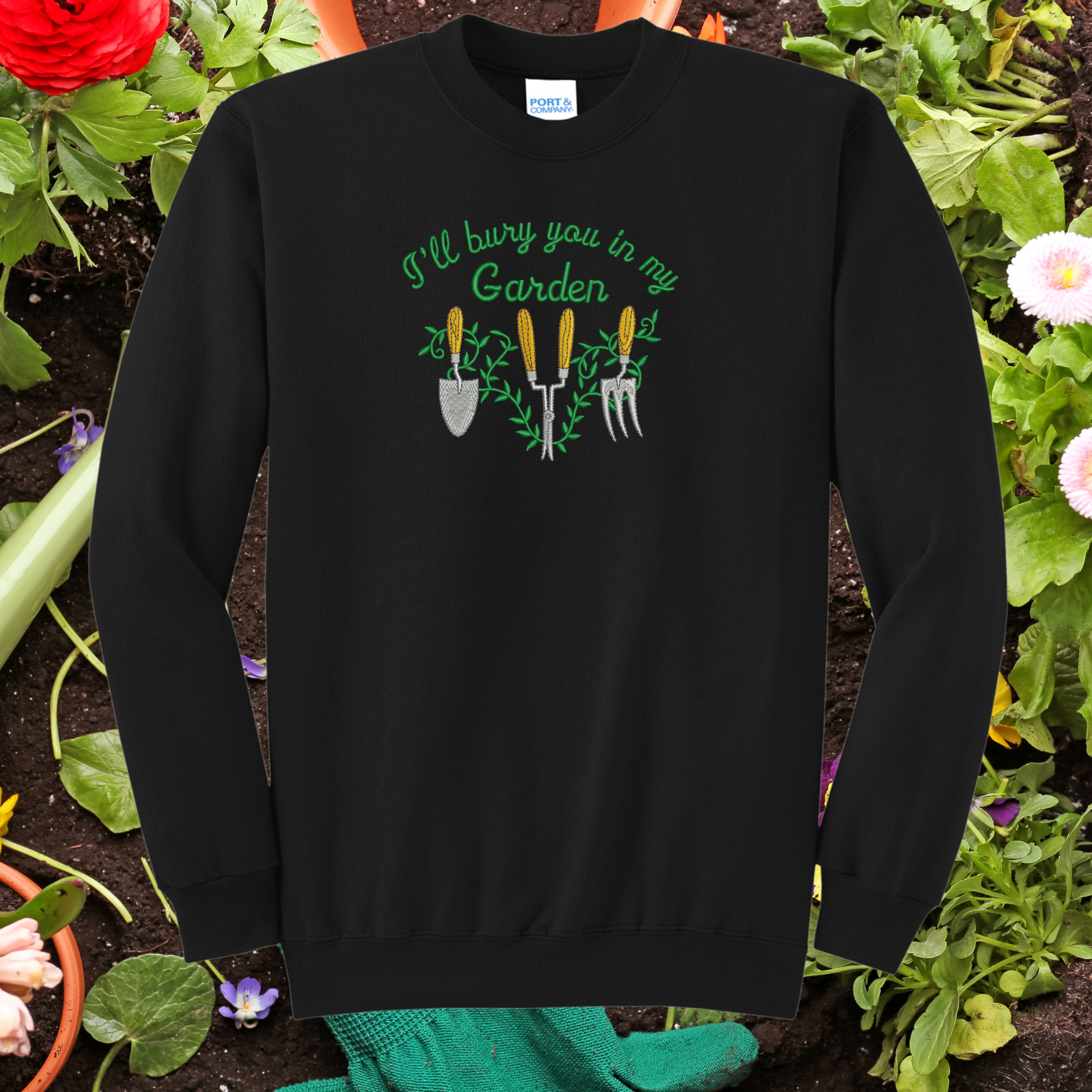 Bury You In My Garden Embroidered Crewneck Sweatshirt, Unisex