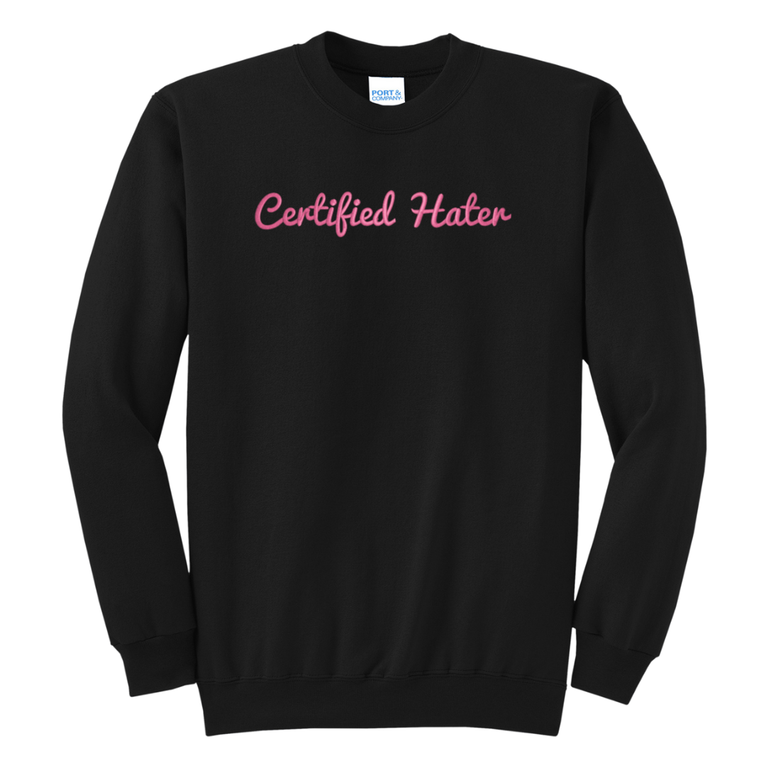 Certified Hater Embroidered Crewneck Sweatshirt, Unisex