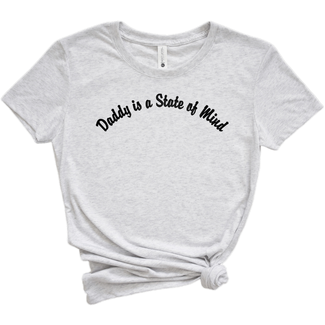 Daddy is a State of Mind Embroidered Tee Shirt, Unisex