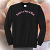 Daddy is a State of Mind Embroidered Crewneck Sweatshirt, Unisex