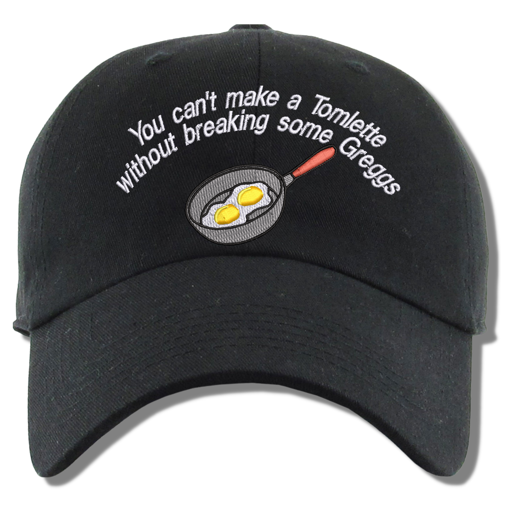 You Can't Make a Tomlette Without Breaking Some Greggs Succession Quote Tom Wombsgans Embroidered Black Dad Hat, One Size Fits All