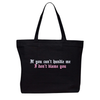 If You Can't Handle Me I Don't Blame You Embroidered Canvas Tote Bag