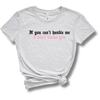 If You Can't Handle Me I Don't Blame You Embroidered Tee Shirt, Unisex