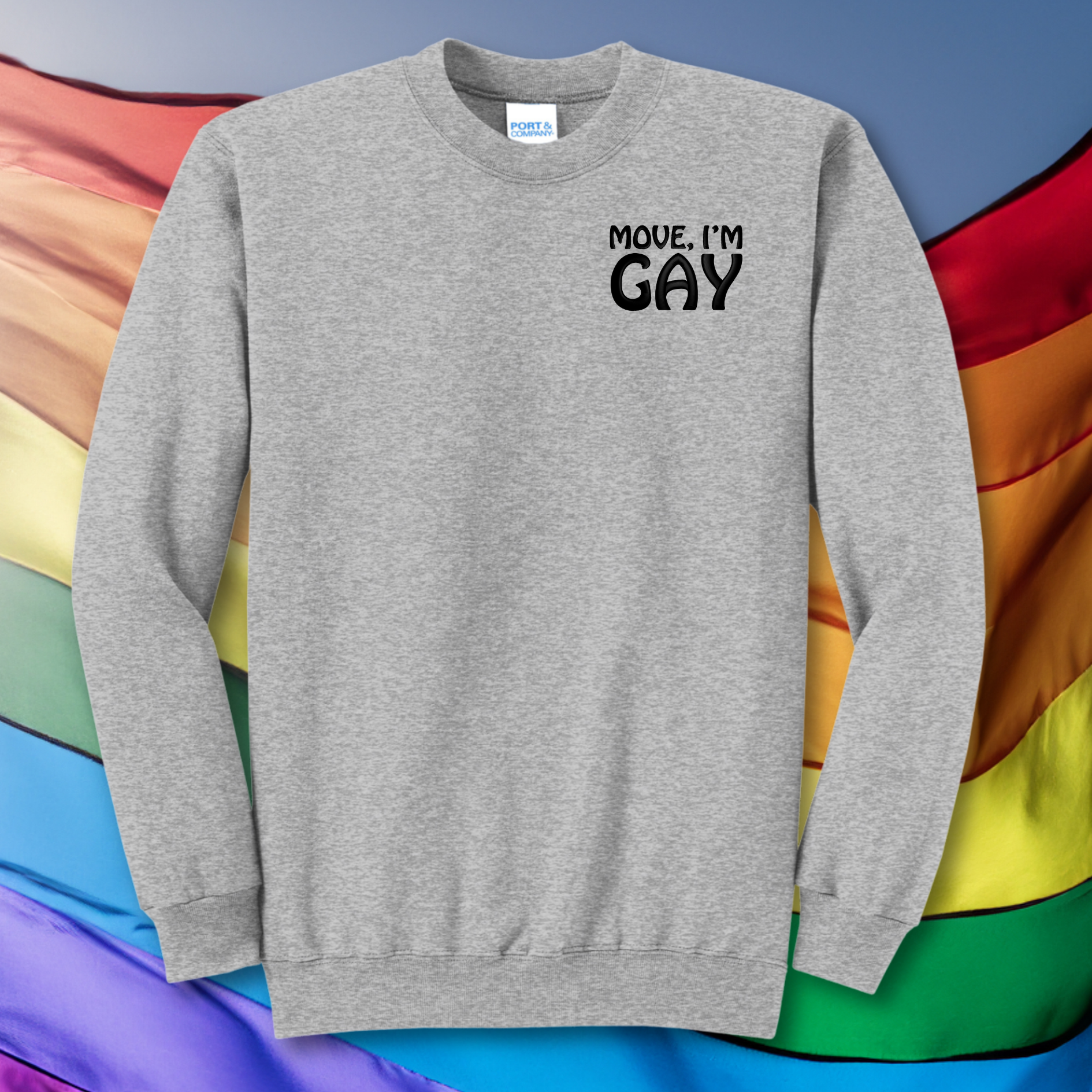 Move I'm Gay Embroidered Crewneck Sweatshirt, Unisex