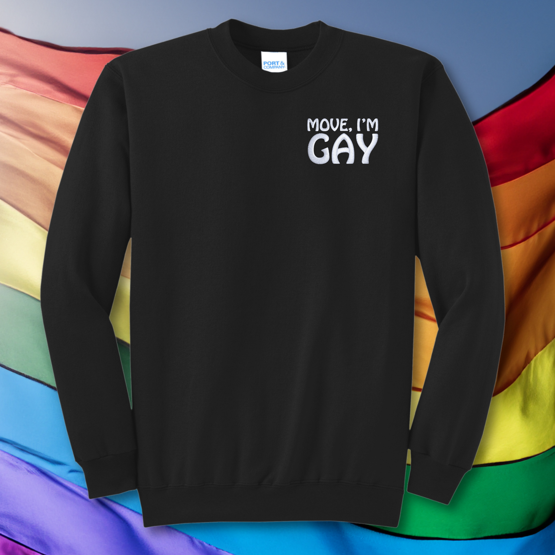 Move I'm Gay Embroidered Crewneck Sweatshirt, Unisex