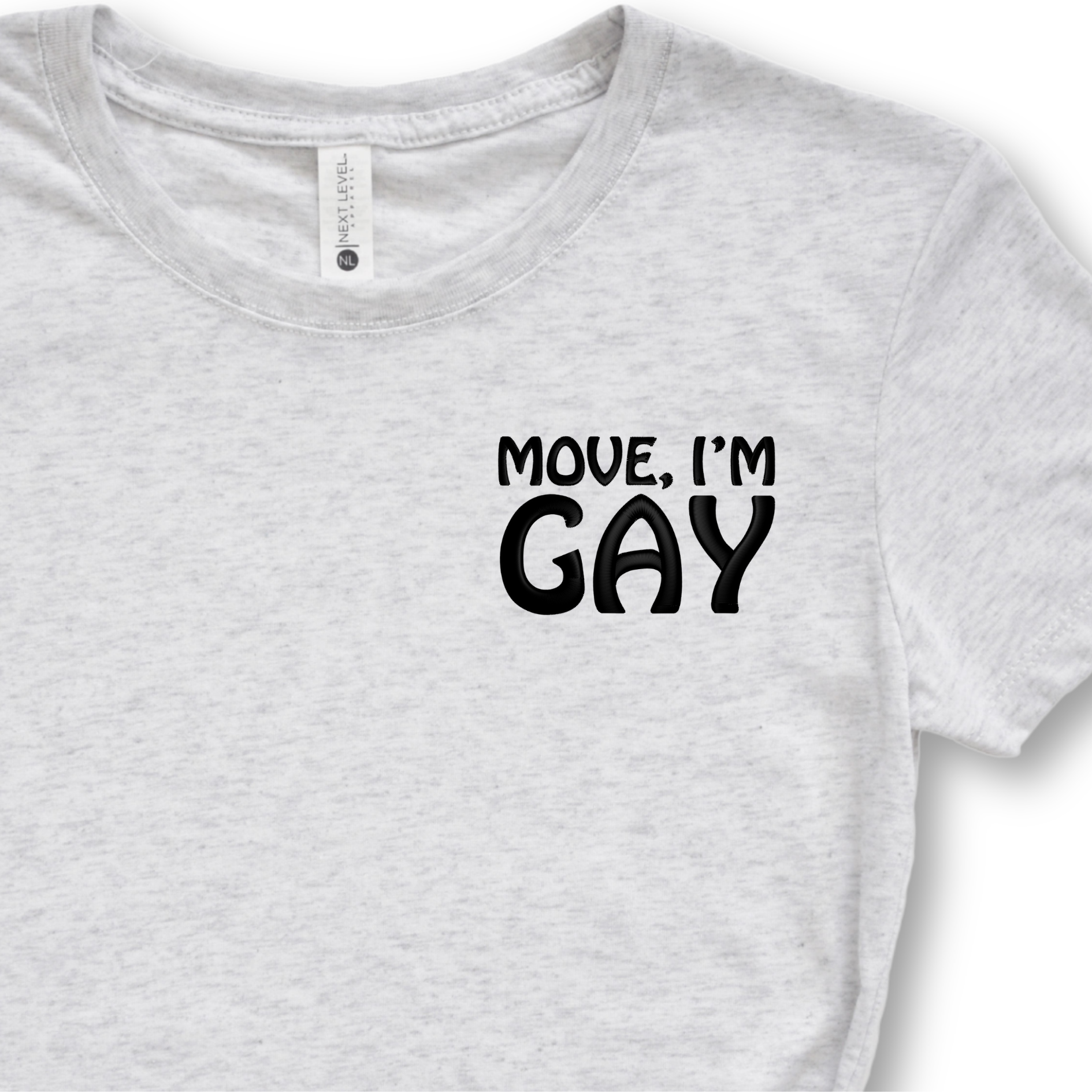 Move I'm Gay Embroidered Tee Shirt, Unisex