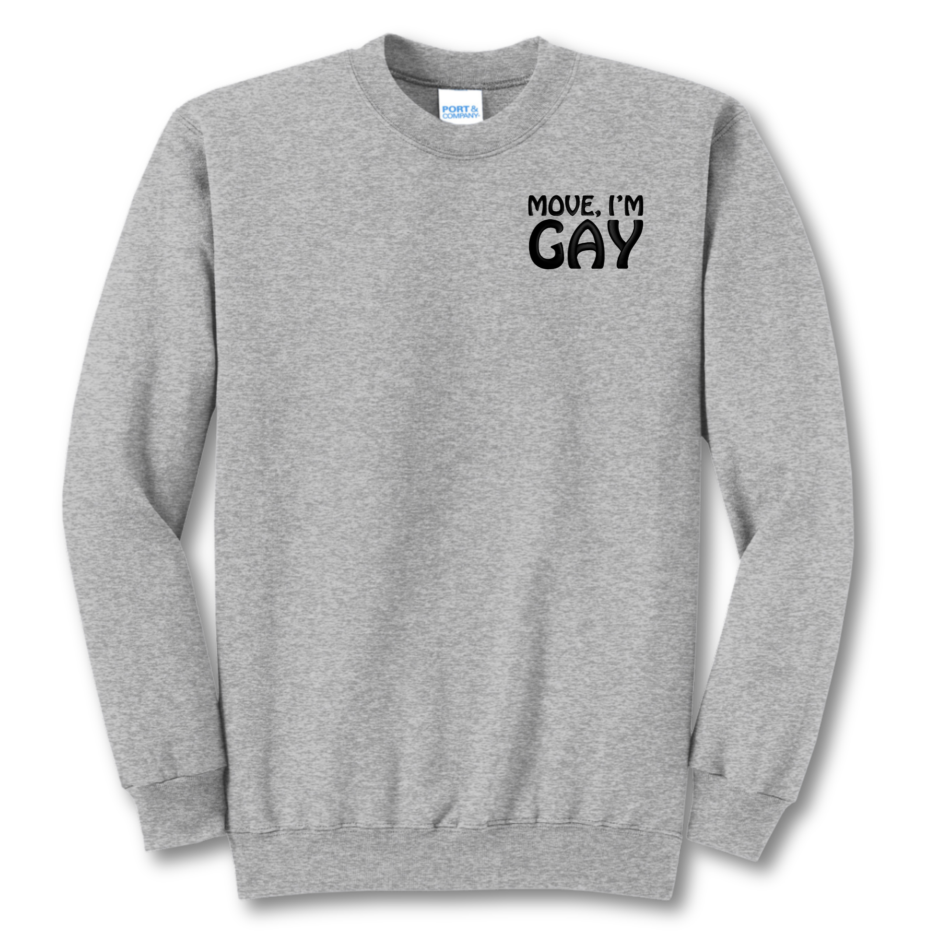 Move I'm Gay Embroidered Crewneck Sweatshirt, Unisex