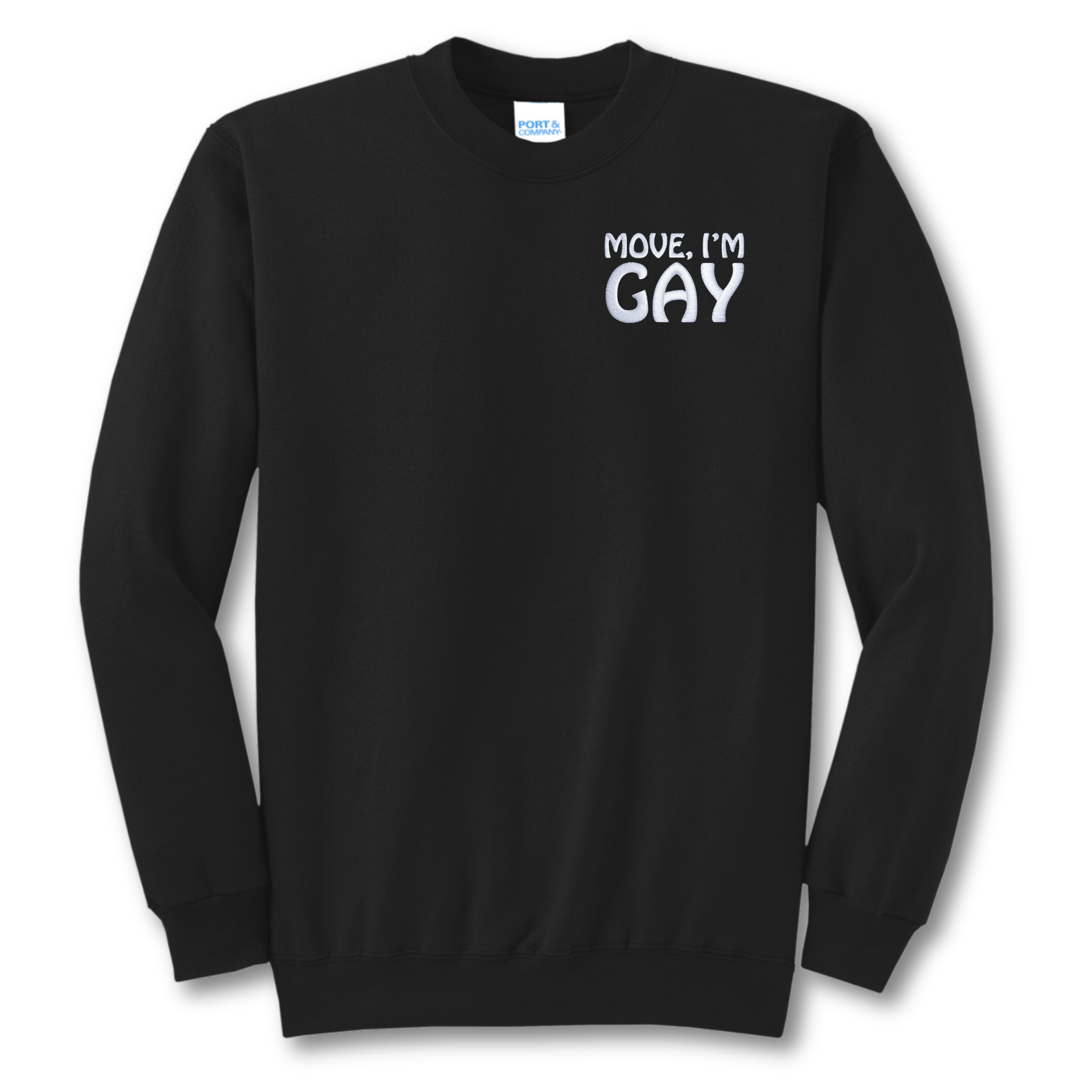 Move I'm Gay Embroidered Crewneck Sweatshirt, Unisex