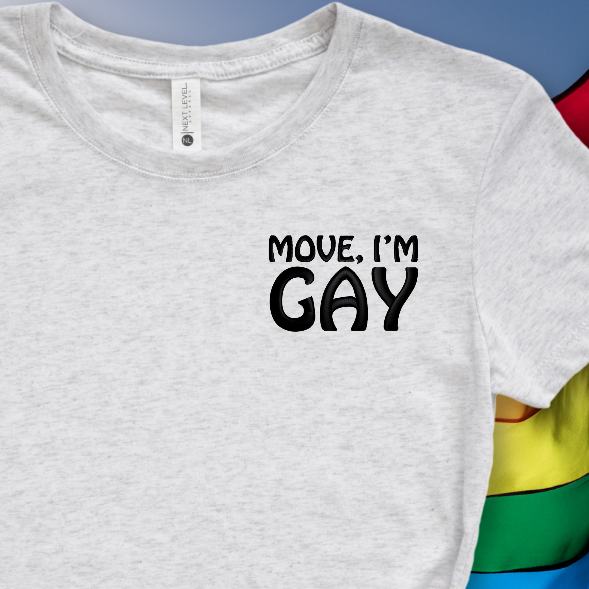 Move I'm Gay Embroidered Tee Shirt, Unisex