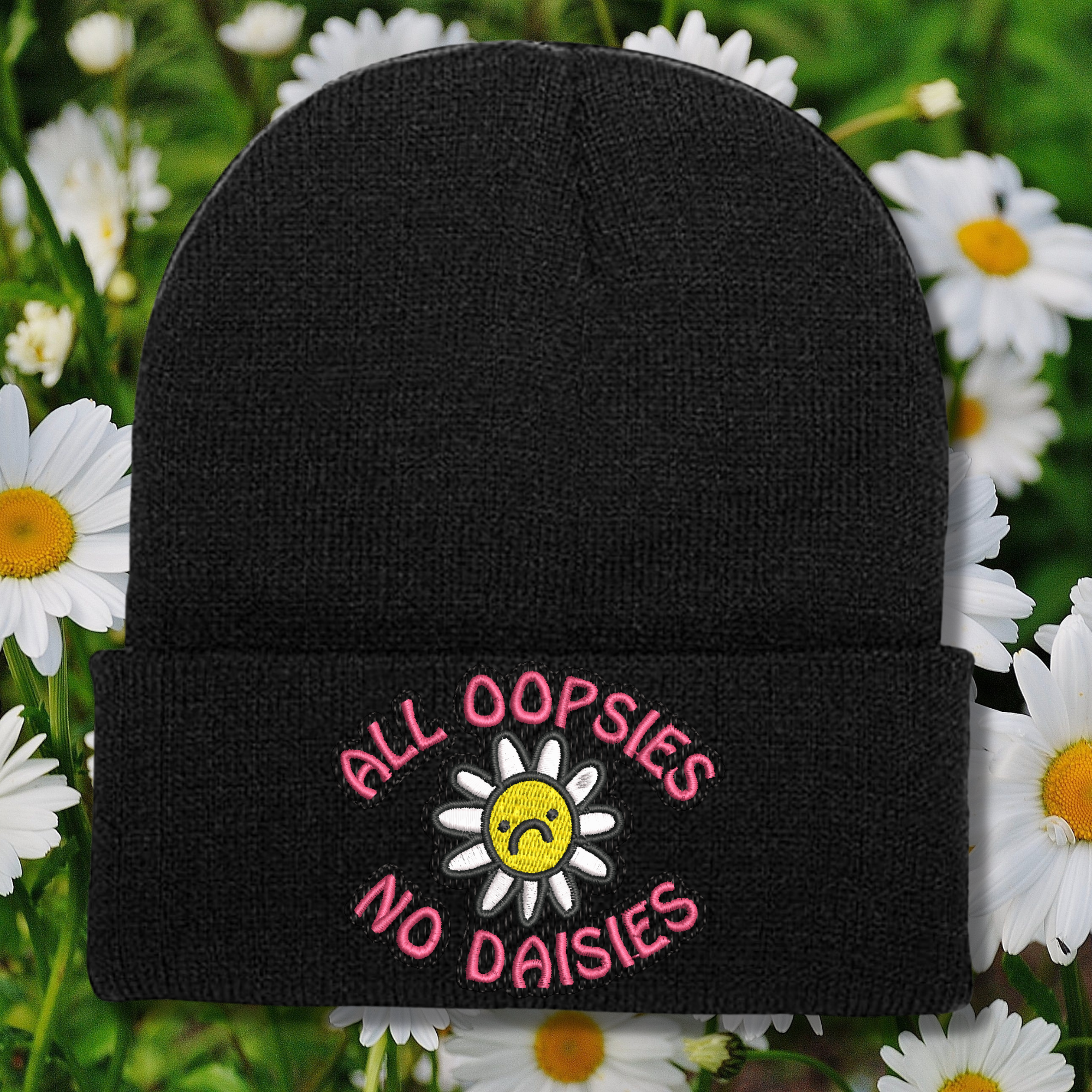 All Oopsies No Daisies Embroidered Beanie Hat, One Size Fits All