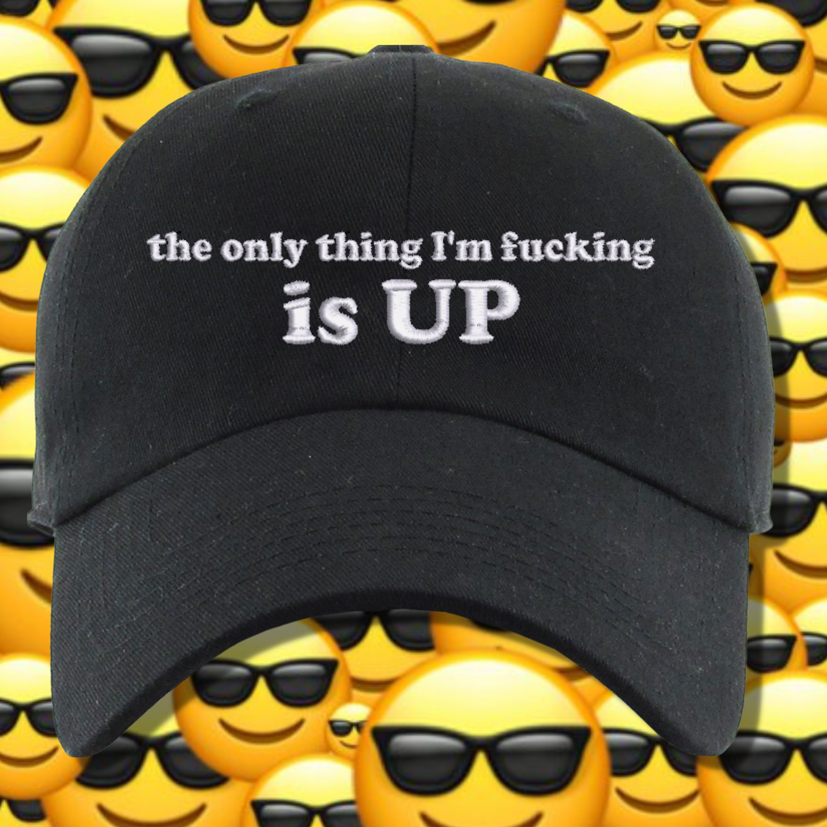 The Only Thing I'm Fucking Is Up Embroidered Dad Hat, One Size Fits All