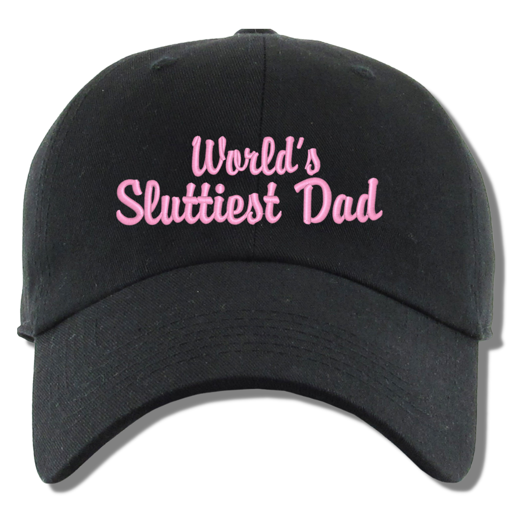 World's Sluttiest Dad Embroidered Dad Hat, One Size Fits All