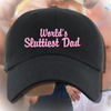 World's Sluttiest Dad Embroidered Dad Hat, One Size Fits All