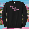Slay Serve Survive Embroidered Crewneck Sweatshirt, Unisex