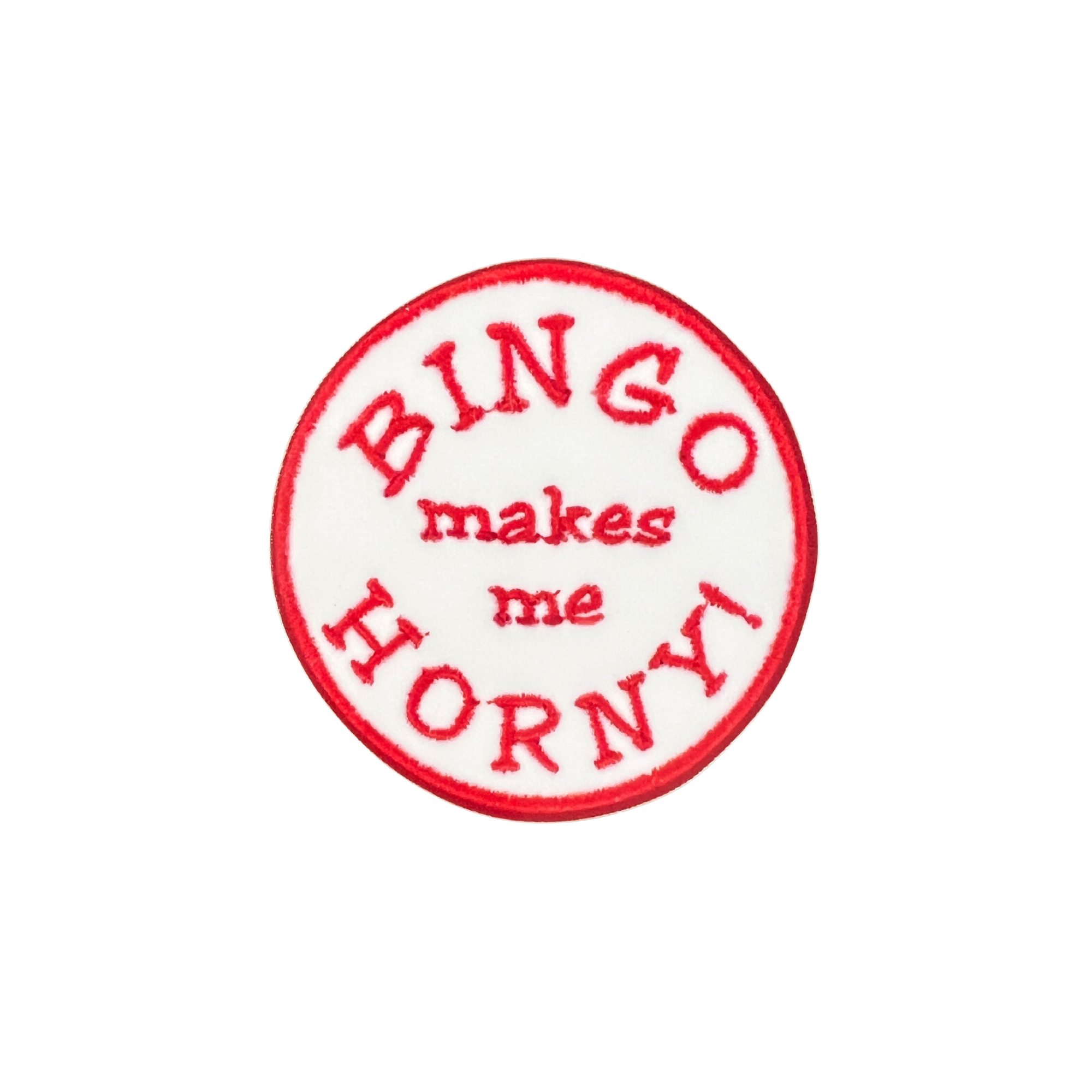 Bingo Makes Me Horny Embroidery Sticker