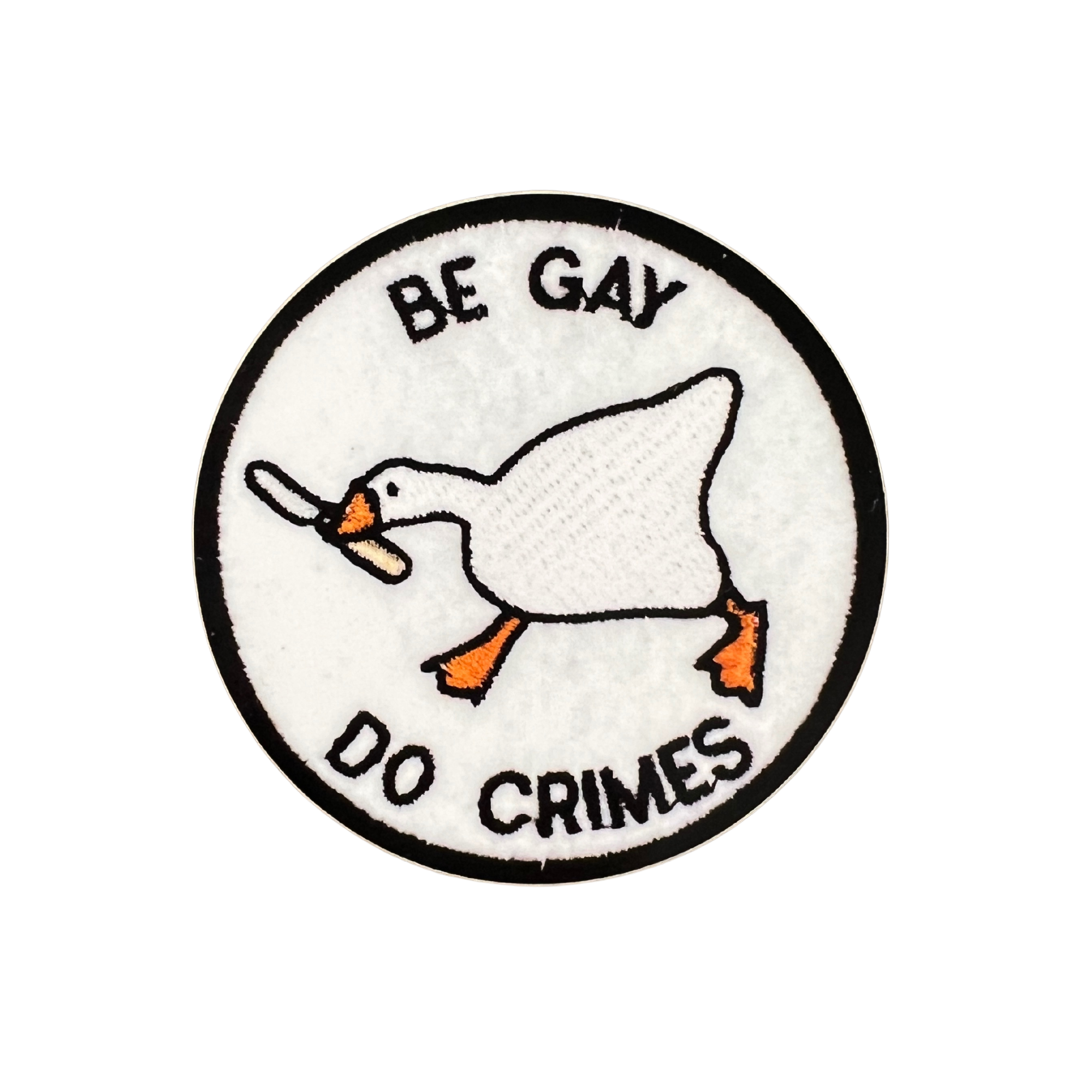 Be Gay Do Crimes Anarchist Goose Game Vinyl Embroidery Sticker 3"