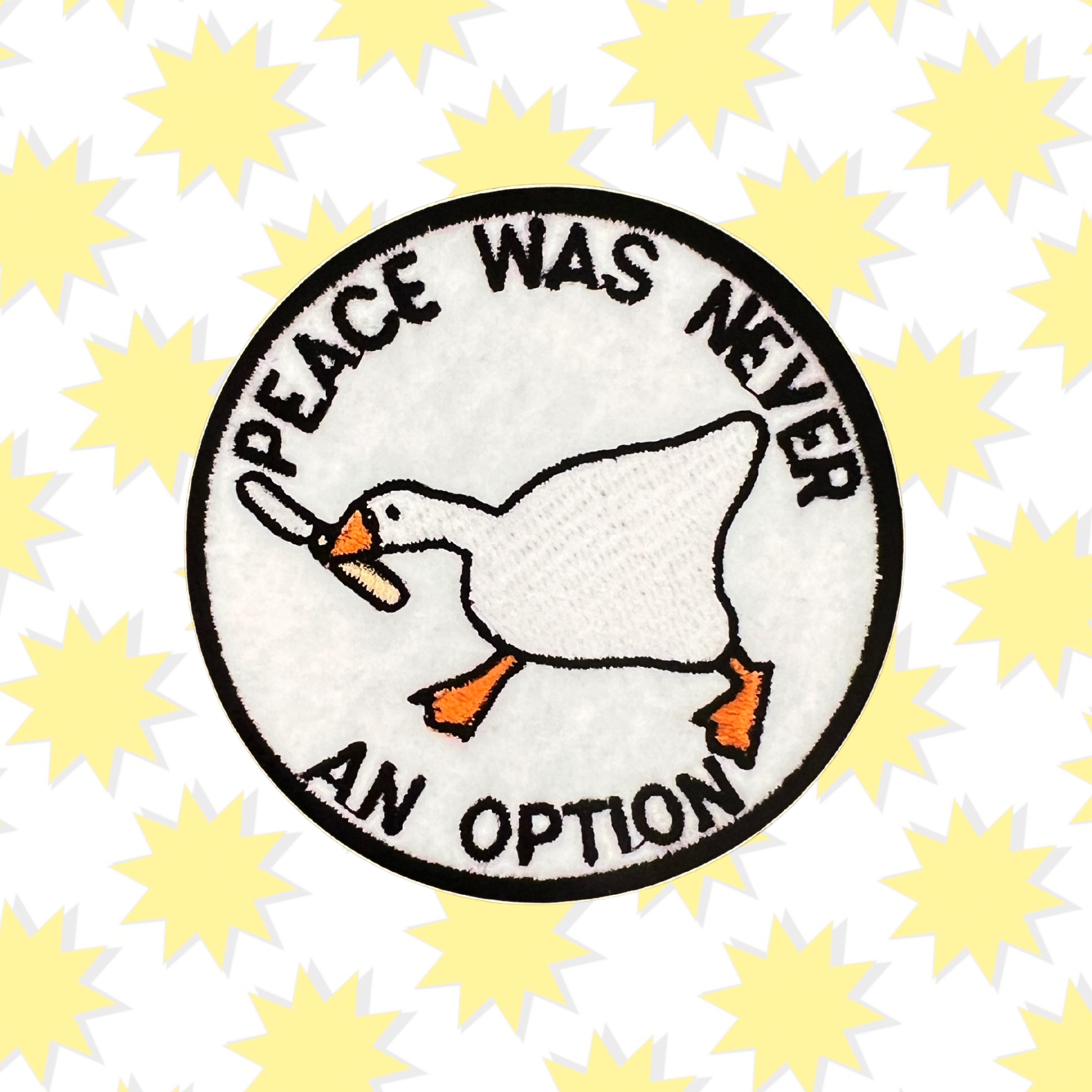 Peace Was Never An Option Anarchist Goose Game Vinyl Embroidery Sticker 3"