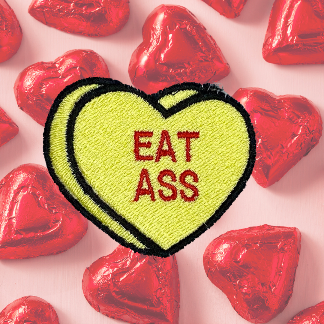 Eat Ass Candy Conversation Heart Embroidered Iron-on Patch