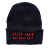 Test Hat Do Not Eat Beanie - IncredibleGood Inc