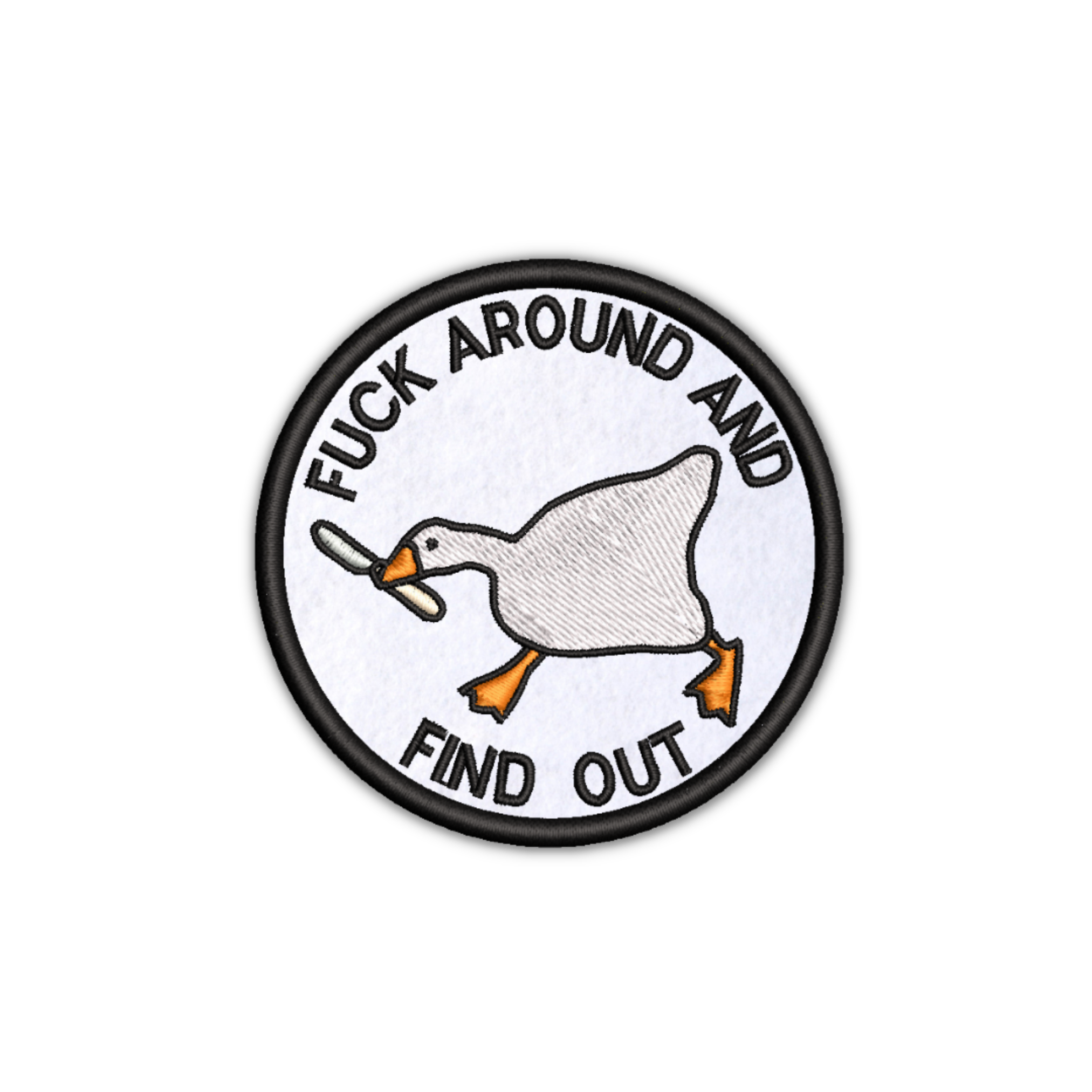 Untitled Goose Game "Fuck Around and Find Out" Embroidered Iron-on Patch