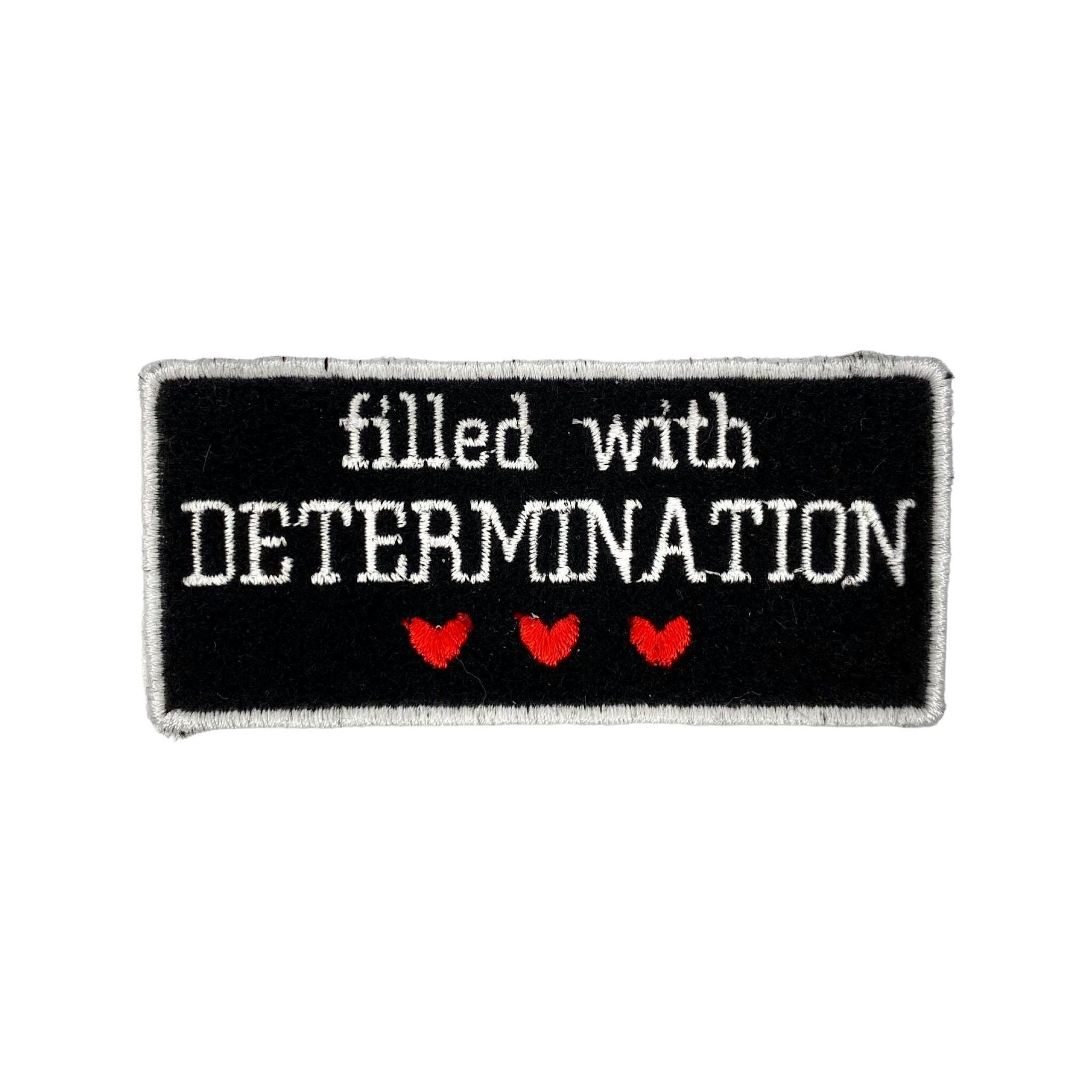 Filled With DETERMINATION Undertale Embroidered Iron-on Patch - IncredibleGood Inc