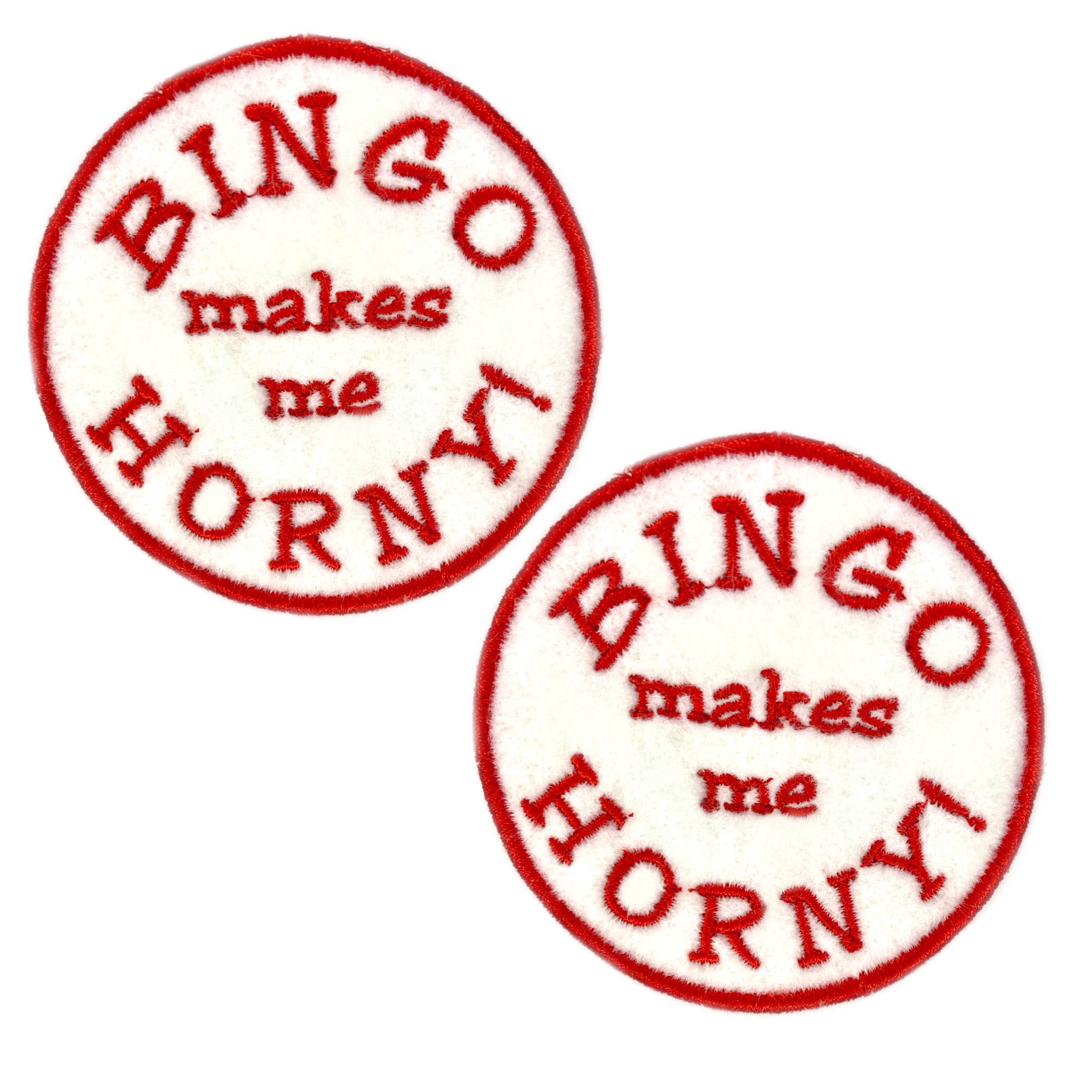 Bingo Makes Me Horny Embroidered Iron-on Patch - IncredibleGood Inc