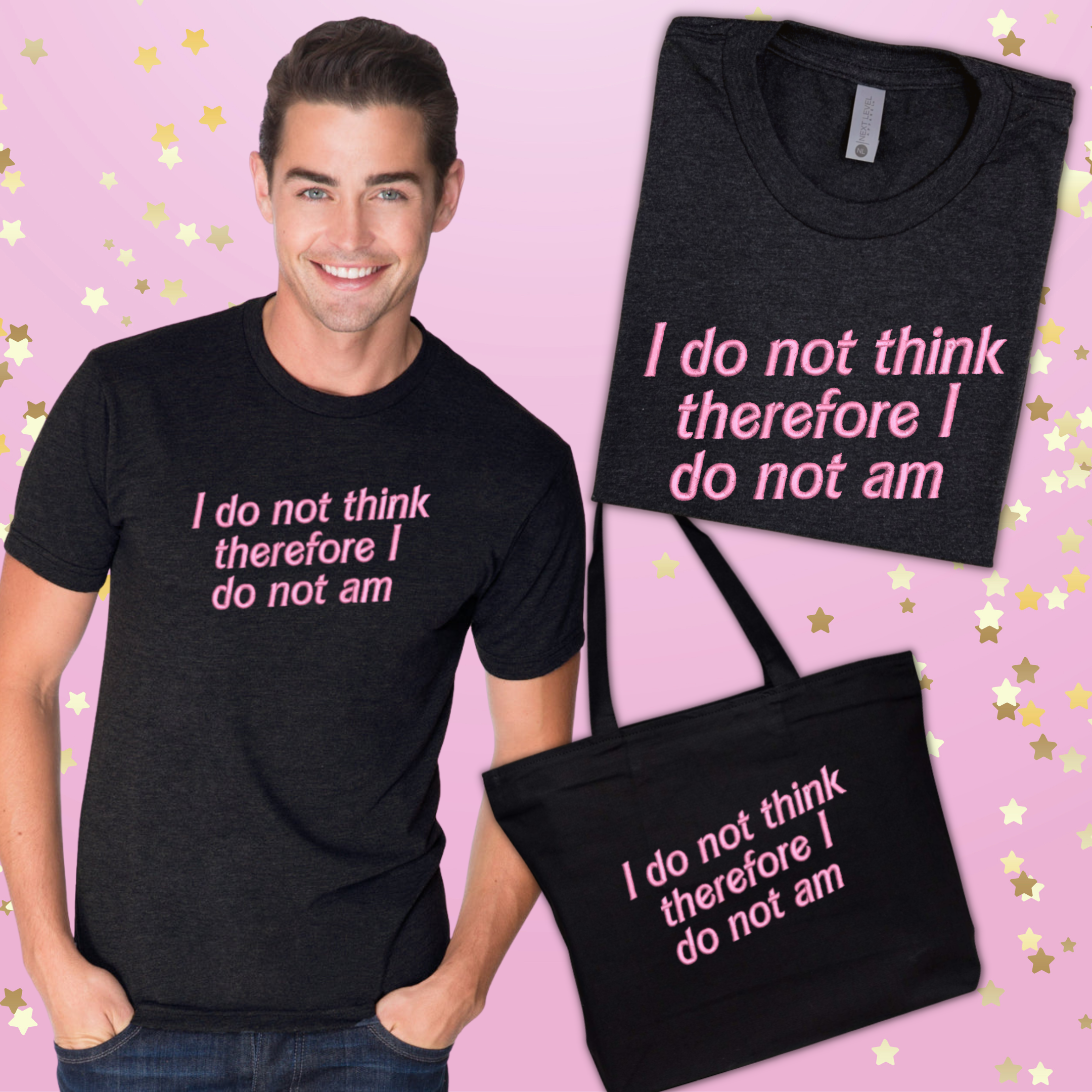 I Do Not Think Therefore I Do Not Am Embroidered Black Tee Shirt, Unisex