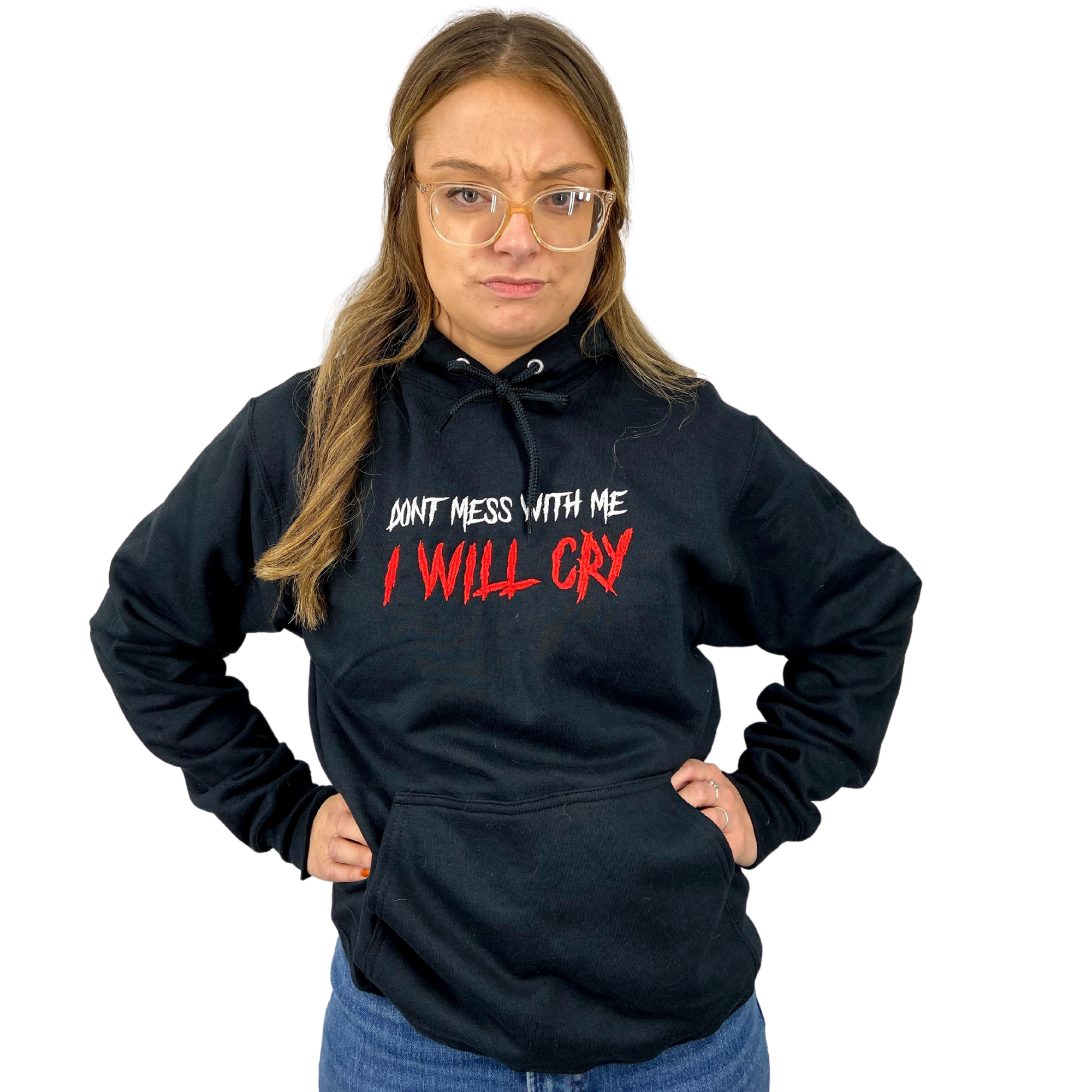 Don't Mess With Me I Will Cry Black Embroidered Hoodie