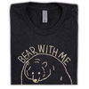 Bear With Me Tee Embroidered Black Tee Shirt Unisex