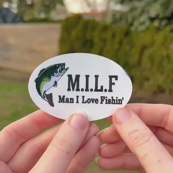 Man I Love Fishin' MILF Clear Embroidery Sticker