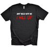 Don't Mess With Me I Will Cry Embroidered Tee Shirt Unisex