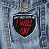 Don’t Mess With Me Embroidered Iron-on Patch - IncredibleGood Inc