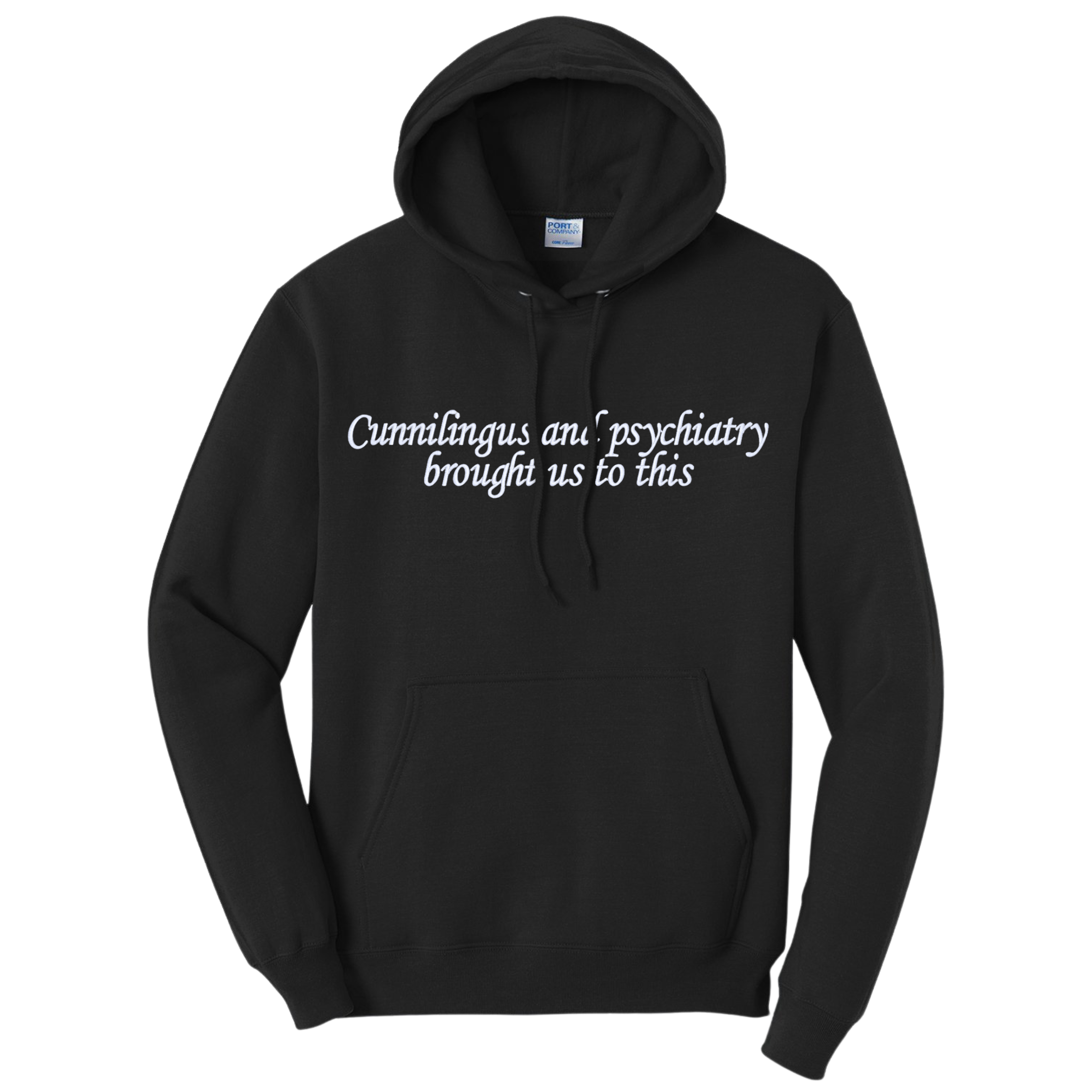 Cunnilingus and Psychiatry Brought Us To This Sopranos Quote Embroidered Black Hoodie, Unisex