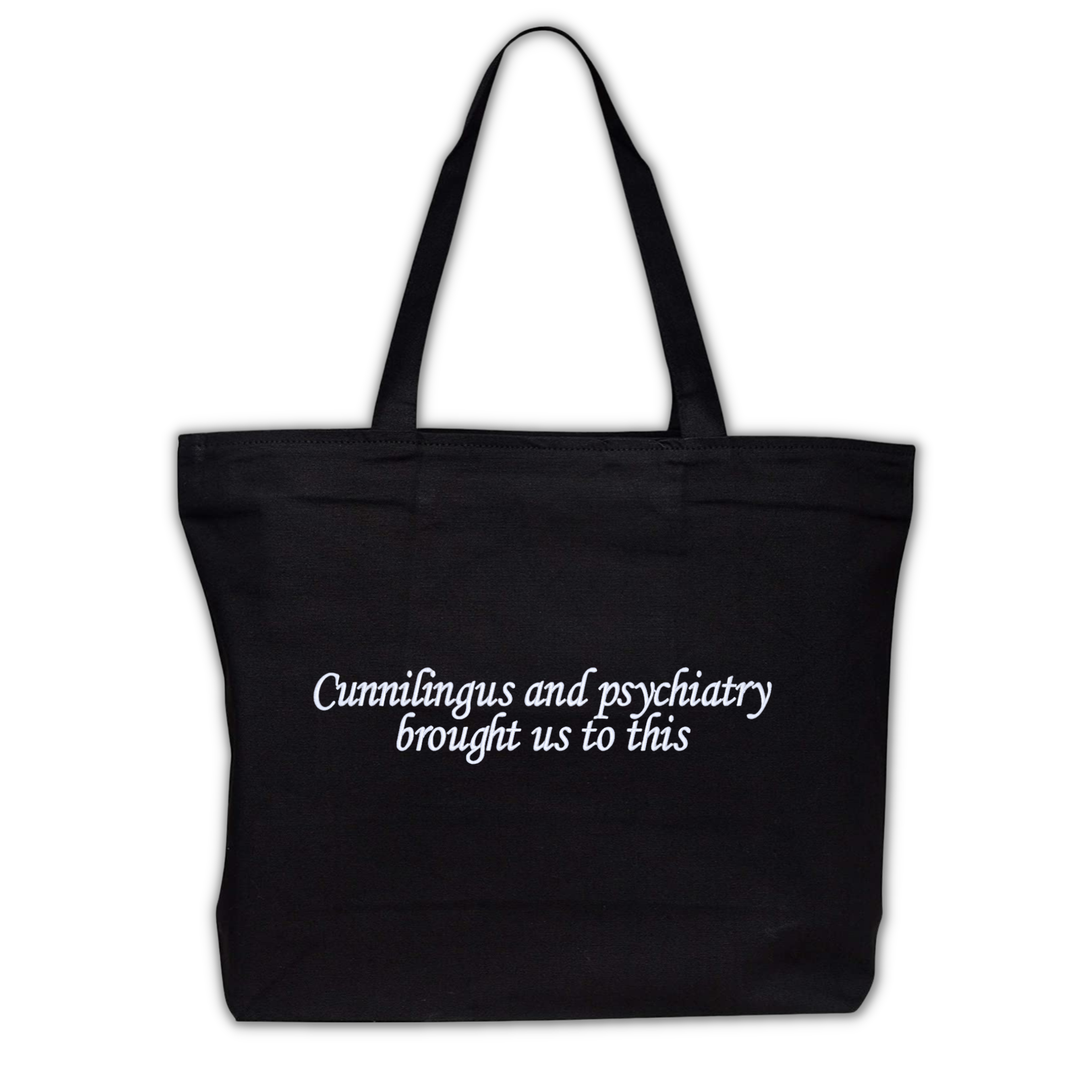 Cunnilingus and Psychiatry Brought Us To This Sopranos Quote Embroidered Black Canvas Tote Bag