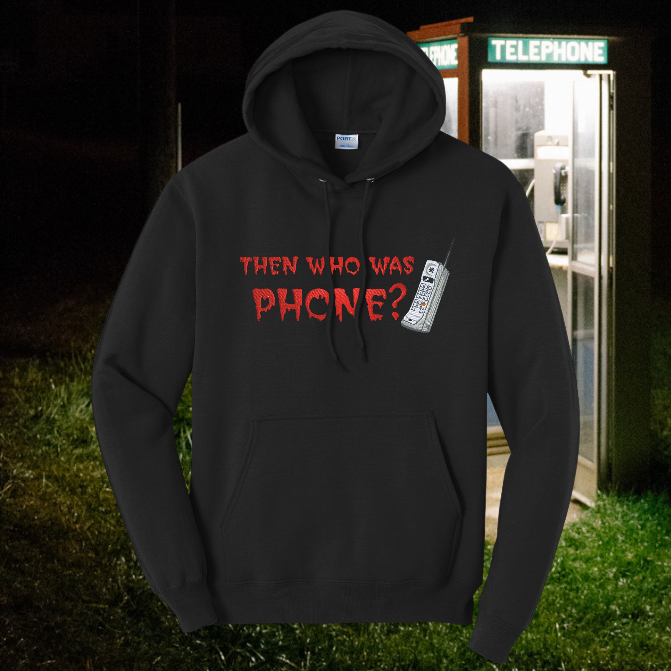 Then Who Was Phone CreepyPasta Embroidered Hoodie Unisex